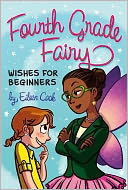 Wishes for Beginners (Fourth Grade Fairy Series)