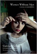 Women Without Men: A Novel of Modern Iran