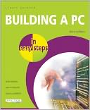 Building a PC in Easy Steps