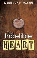 The Indelible Heart