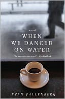 When We Danced on Water