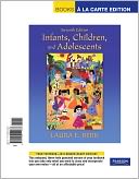 Infants, Children, and Adolescents, Books a la Carte Edition