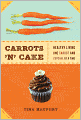 Carrots 'n' Cake: Healthy Living One Carrot and Cupcake at a Time