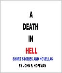 A Death in Hell Short Stories and Novellas