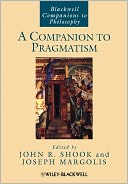 A Companion to Pragmatism