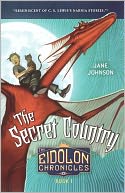 The Secret Country (The Eidolon Chronicles Series #1)