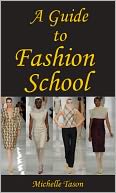 download A Guide To Fashion School book