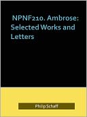 NPNF210. Ambrose: Selected Works and Letters