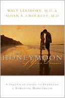 The Honeymoon of Your Dreams: A Practical Guide to Planning a Romantic Honeymoon