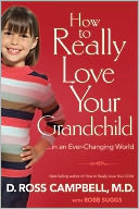How to Really Love Your Grandchild