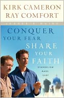 Conquer Your Fear, Share Your Faith: Evangelism Crash Course