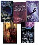Shannon McKenna Bundle: Ultimate Weapon, Extreme Danger, Behind Closed Doors, Hot Night, & Return to Me