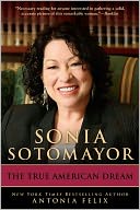 Sonia Sotomayor: The True American Dream