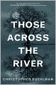 Those Across the River