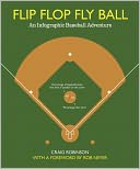 Flip Flop Fly Ball: An Infographic Baseball Adventure
