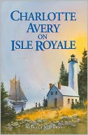 Charlotte Avery of Isle Royale