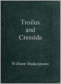 Troilus and Cressida