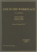 Cooper, Nolan, and Bales' ADR in the Workplace, 2d