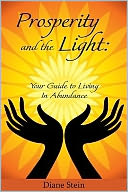 Prosperity and the Light: Your Guide to Living in Abundance