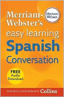 Merriam-Webster's Easy Learning Spanish Conversation
