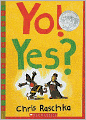 Yo! Yes? (Turtleback School & Library Binding Edition)