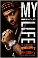 My Infamous Life: The Autobiography of Mobb Deep's Prodigy