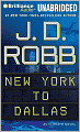 New York to Dallas (In Death Series #33)