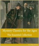 Mystery: 63 Mystery & Detective Classics for the Ages (Classic Novels including private investigators and whodunit mysteries from Mark Twain, Arthur Conan Doyle, Agatha Christie, GK Chesterton, Fyodor Dostoyevsky and more)