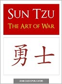 THE ART OF WAR (OFFICIAL NEW NOOK EDITION) by SUN TZU SUNZI SUN WU (Introduction to Asian Martial & Military Philosophy) THE ART OF WAR NOOKBook Sun Tzu's ART OF WAR (Eastern Philosophy Chinese Philosophy Korean Philosophy Japanese Philosophy)