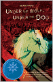 Under the Wolf, Under the Dog
