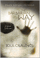 The Barbarian Way: Unleash the Untamed Faith Within