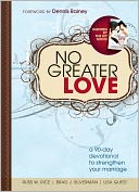 download No Greater Love : A 90-Day Devotional to Strengthen Your Marriage book