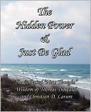 The Hidden Power & Just Be Glad