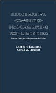 Illustrative Computer Programming For Libraries