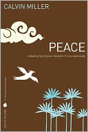 Fruit of the Spirit: Peace: Cultivating Spirit-Given Character