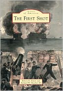 First Shot, South Carolina (Images of America Series)