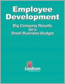 download Employee Development : Big Business Results on a Small Business Budget book