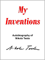 My Inventions: The Autobiography of Nikola Tesla