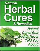 Natural Herbal Cures & Remedies (New Edition)