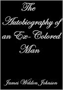 THE AUTOBIOGRAPHY OF AN EX-COLORED MAN