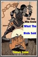 The Boy Who Knew What The Birds Said