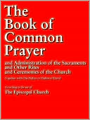 THE BOOK OF COMMON PRAYER Complete and Unabridged (Special Nook Enabled Version): Authorized Edition Authorised Edition (Christian Prayer Book)