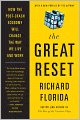 The Great Reset: How the Post-Crash Economy Will Change the Way We Live and Work