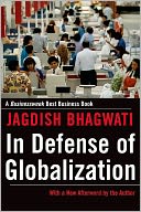 In Defense of Globalization: With a New Afterword