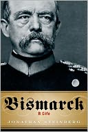 Bismarck: A Life