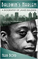 Baldwin's Harlem: A Biography of James Baldwin
