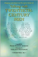 Talking With Twentieth Century Men