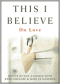 This I Believe: On Love