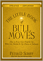 The Little Book of Bull Moves, Updated and Expanded: How to Keep Your Portfolio Up When the Market Is Up, Down, or Sideways