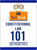 Constitutional Law 101: The TextVook